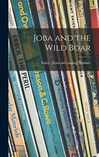 Joba and the Wild Boar