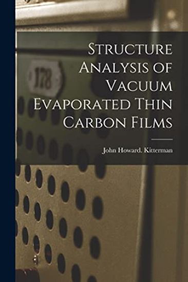 Structure Analysis of Vacuum Evaporated Thin Carbon Films