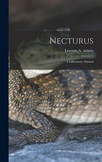 Necturus; a Laboratory Manual