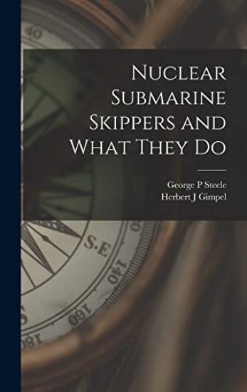 Nuclear Submarine Skippers and What They Do