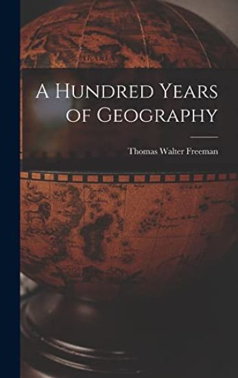 A Hundred Years of Geography