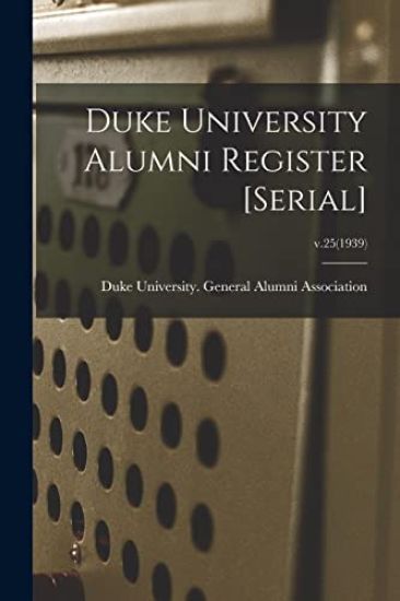 Duke University Alumni Register [serial]; v.25(1939)