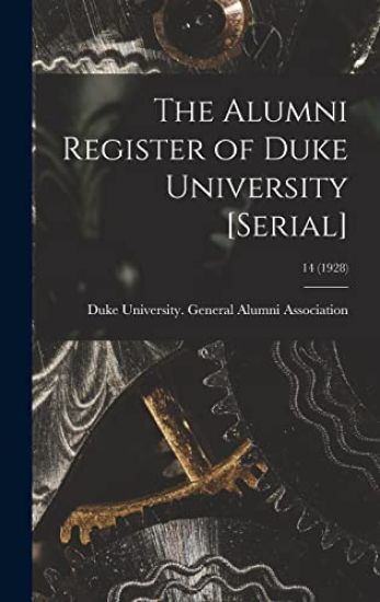 The Alumni Register of Duke University [serial]; 14 (1928)