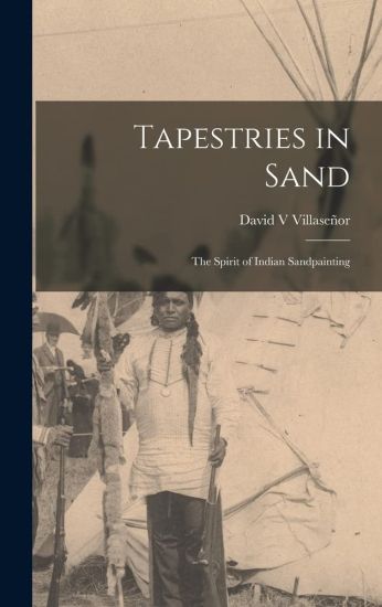 Tapestries in Sand: the Spirit of Indian Sandpainting