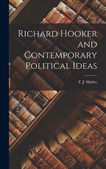 Richard Hooker and Contemporary Political Ideas