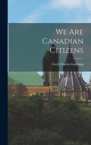 We Are Canadian Citizens