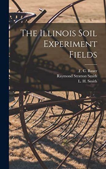 The Illinois Soil Experiment Fields
