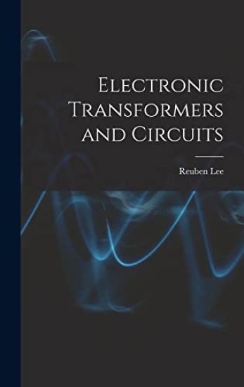 Electronic Transformers and Circuits