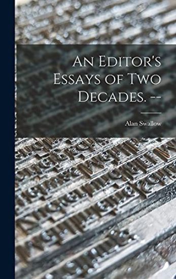 An Editor's Essays of Two Decades. --