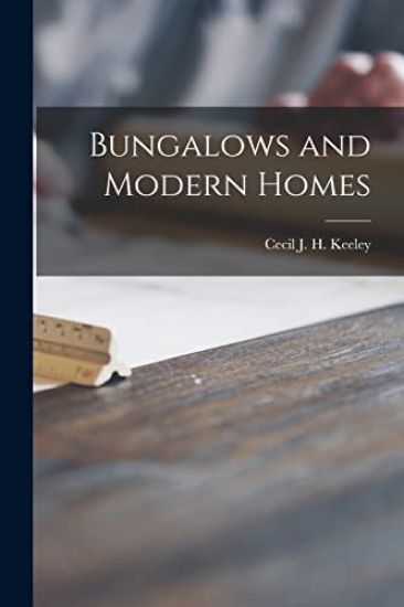 Bungalows and Modern Homes