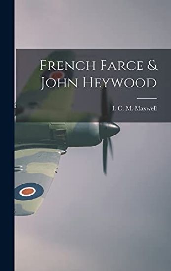 French Farce & John Heywood