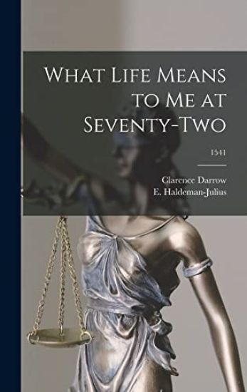 What Life Means to Me at Seventy-two; 1541