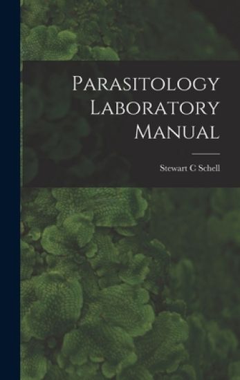 Parasitology Laboratory Manual