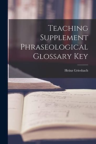 Teaching Supplement Phraseological Glossary Key