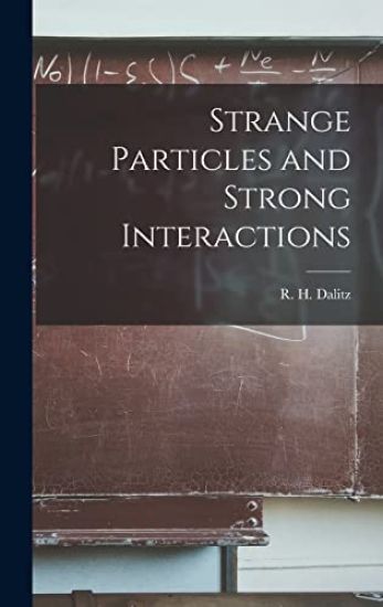 Strange Particles and Strong Interactions