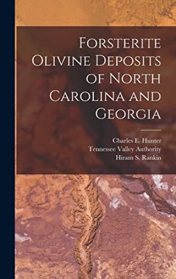 Forsterite Olivine Deposits of North Carolina and Georgia