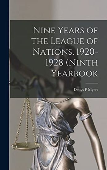 Nine Years of the League of Nations, 1920- 1928 (Ninth Yearbook