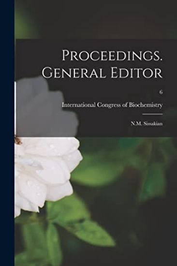 Proceedings. General Editor: N.M. Sissakian; 6