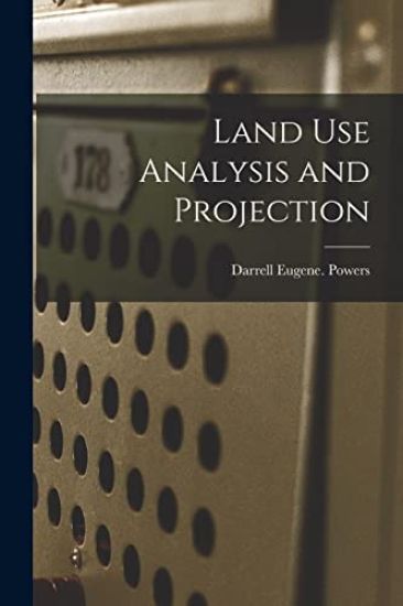 Land Use Analysis and Projection