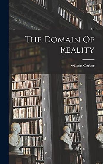 The Domain Of Reality