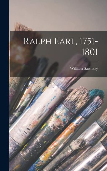 Ralph Earl, 1751-1801