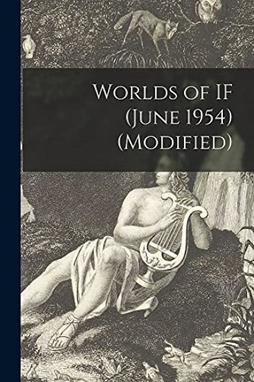 Worlds of IF (June 1954) (Modified)