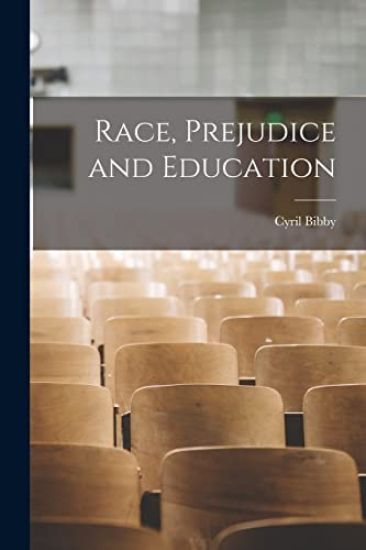 Race, Prejudice and Education