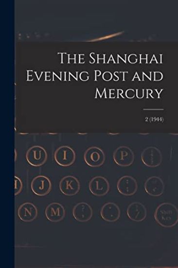 The Shanghai Evening Post and Mercury; 2 (1944)