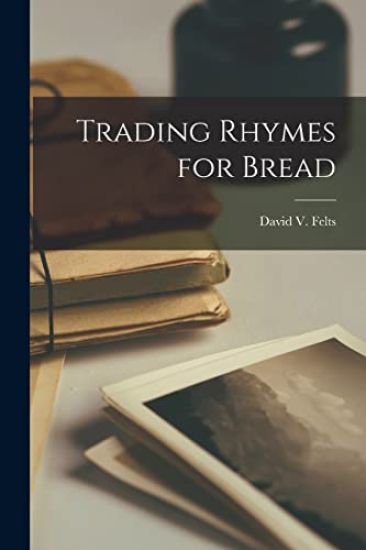 Trading Rhymes for Bread