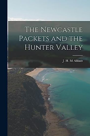 The Newcastle Packets and the Hunter Valley