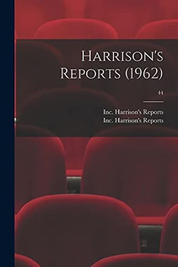 Harrison's Reports (1962); 44