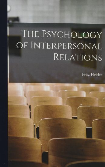 The Psychology of Interpersonal Relations