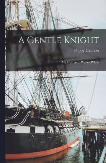 A Gentle Knight: My Husband, Walter White
