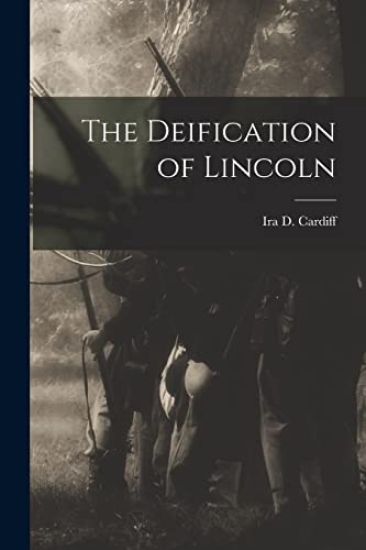 The Deification of Lincoln
