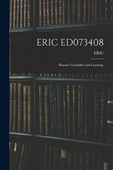 Eric Ed073408: Human Variability and Learning.