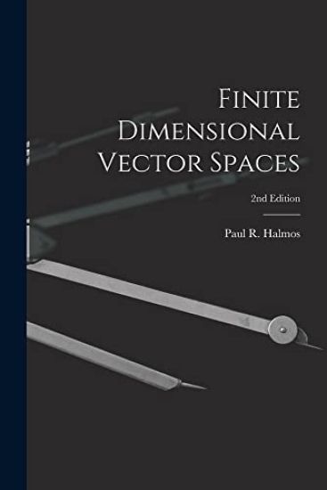 Finite Dimensional Vector Spaces; 2nd Edition