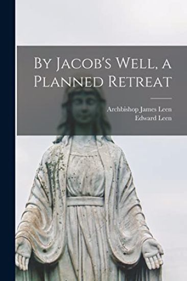 By Jacob's Well, a Planned Retreat