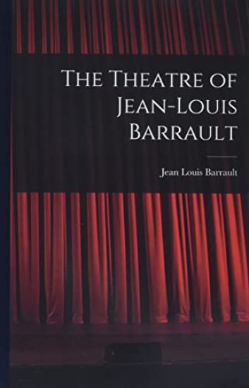 The Theatre of Jean-Louis Barrault