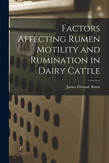 Factors Affecting Rumen Motility and Rumination in Dairy Cattle