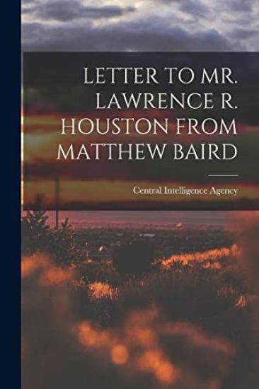 Letter to Mr. Lawrence R. Houston from Matthew Baird