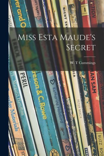 Miss Esta Maude's Secret