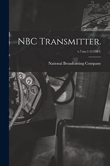 NBC Transmitter.; v.7: no.1-3 (1941)