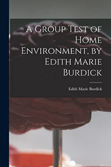 A Group Test of Home Environment, by Edith Marie Burdick