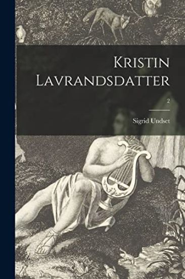 Kristin Lavrandsdatter; 2