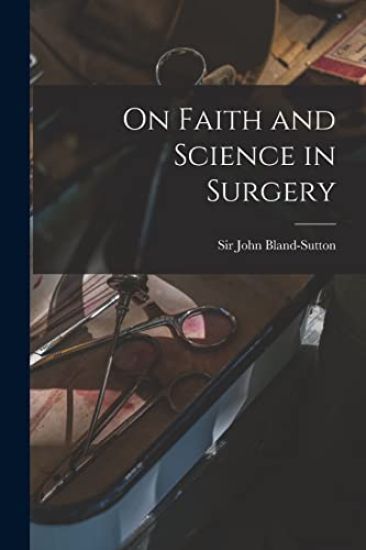 On Faith and Science in Surgery