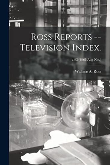 Ross Reports -- Television Index.; v.93 (1961: Aug-Nov)