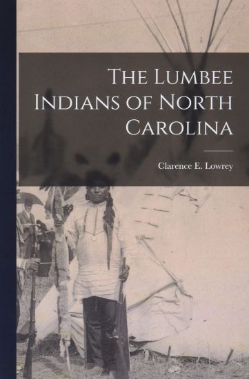 The Lumbee Indians of North Carolina