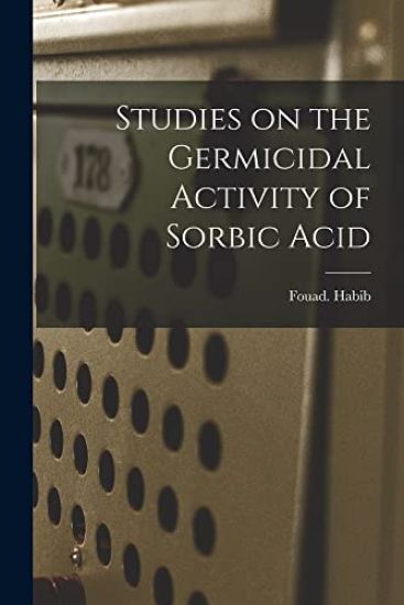 Studies on the Germicidal Activity of Sorbic Acid