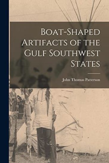 Boat-shaped Artifacts of the Gulf Southwest States