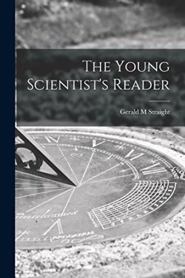 The Young Scientist's Reader